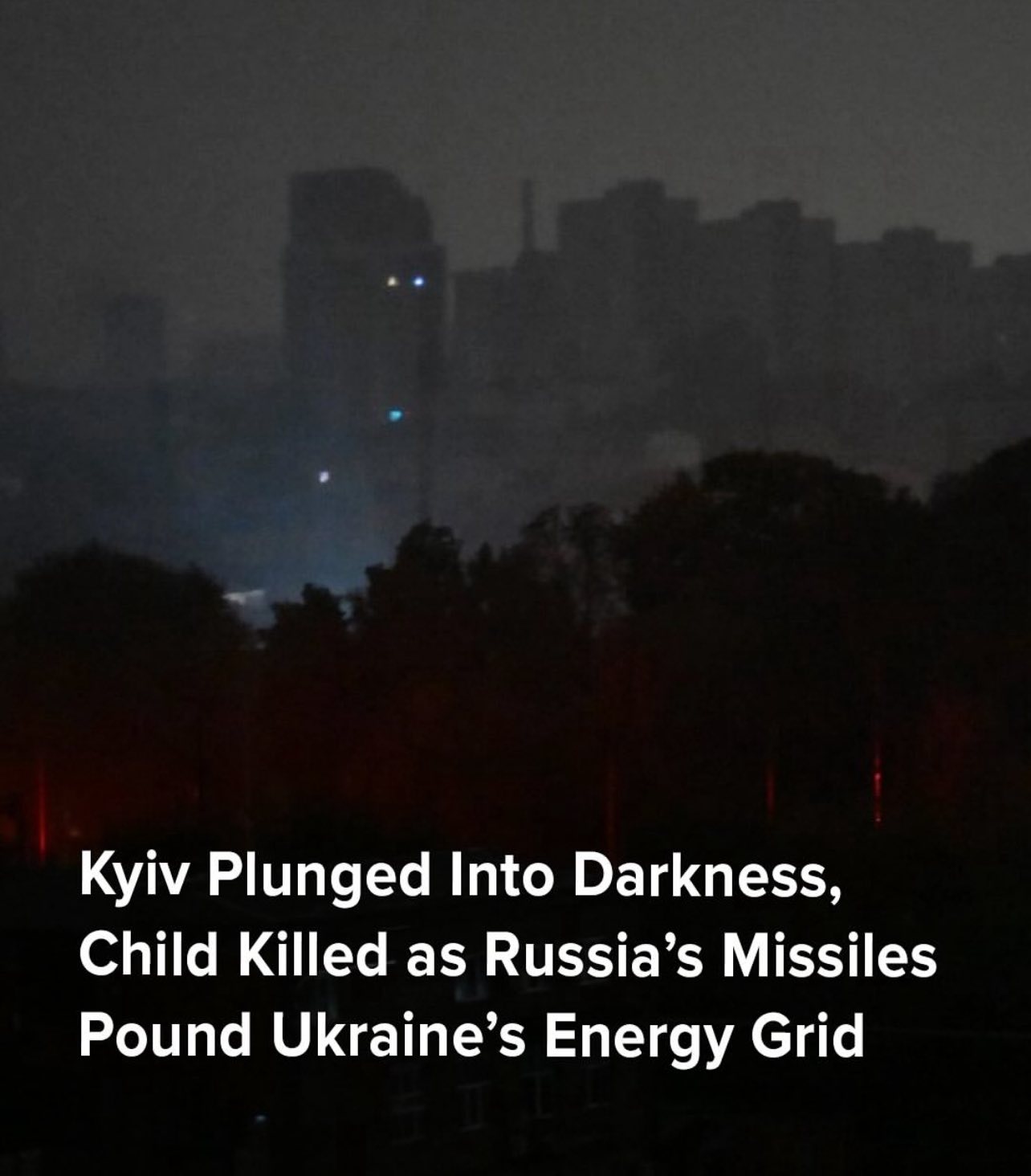 Ukraine Under Attack: Lives Lost and Cities in Darkness